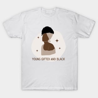 Young Gifted and Black Woman T-Shirt